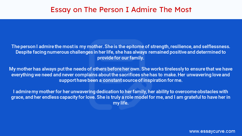 Short Essay on The Person I Admire The Most